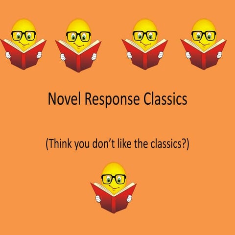 Novel response classics