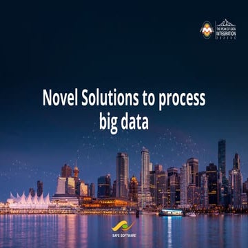 Novel Solutions To Process Big Data