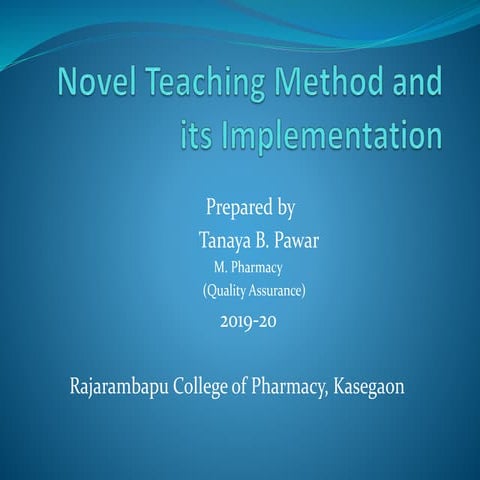 Novel teaching method and its implementation