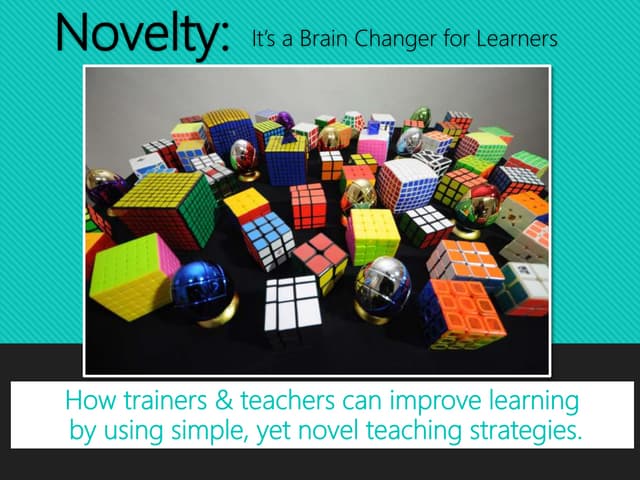 Novelty: It's a Brain Changer for Learners