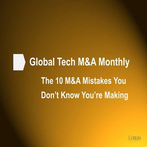2014 Tech M&A Monthly - 10 M&A Mistakes You Don't Know You're Making