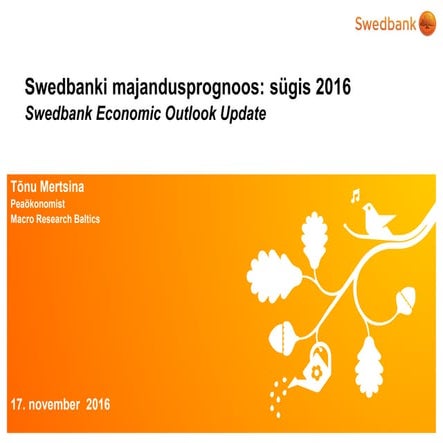 Swedbanki majandusprognoos: sügis 2016