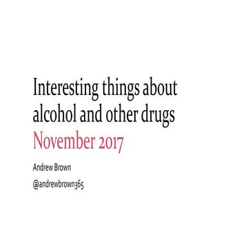 Interesting things about alcohol and other drugs - November 2017