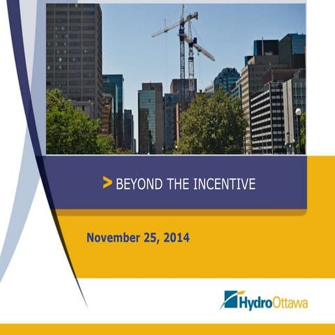 Nov 25, 2014 Hydro Ottawa Breakfast: Beyond the Incentive