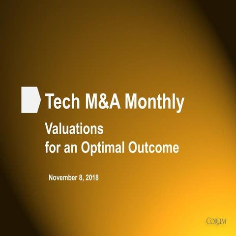 Tech M&A Monthly: Valuations for an Optimal Outcome