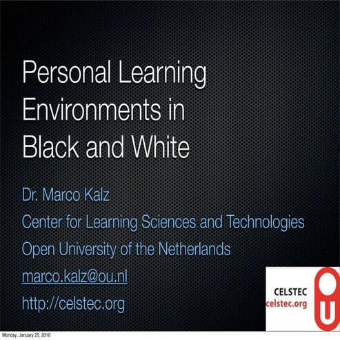 Personal Learning Environments in Black and White