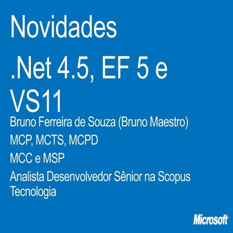 Novidades do VS11, .Net 4.5 e EF5