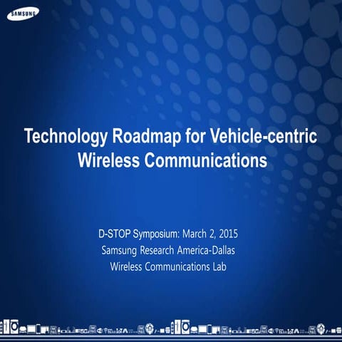 Technology Roadmap for Vehicle-centric Wireless Communications