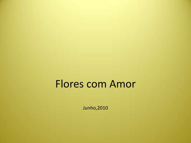 Flores com Amor