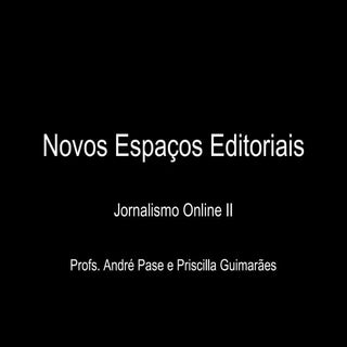 Jornalismo Online II - Aula Novos E...