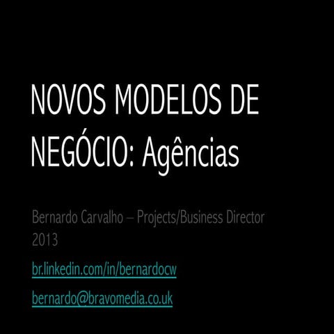 Novos modelos de negócios para agências híbridas