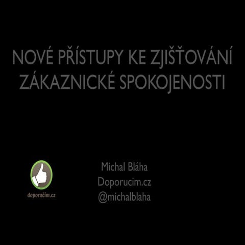 MIchal Bláha: Nové trendy v péči o zákazníka