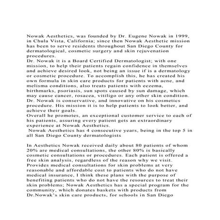 Nowak Aesthetics, was founded by Dr. Eugene Nowak in 1999, in Ch.docx