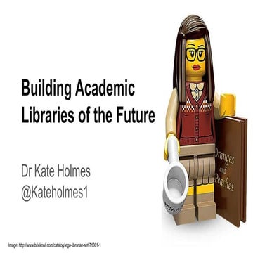NoWAL17 - Building academic libraries of the future
