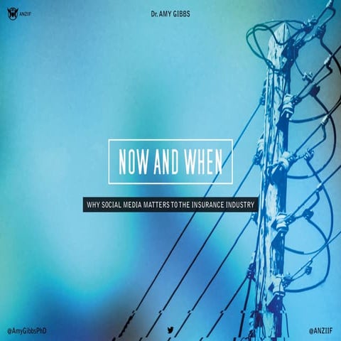 Now and When: Why Social Media Matters to the Insurance Industry