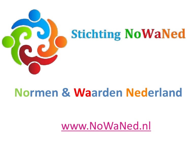 Presentatie Stichting Normen & Waarden Nederland Presentatie Stichting Normen & Waarden Nederland