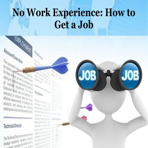 No work experience- how to get a job