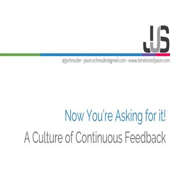 Now you're asking for it! A Culture of Continuous Feedback