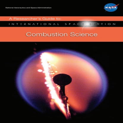 NASA A Researcher’s Guide to International Space Station : Combustion ...
