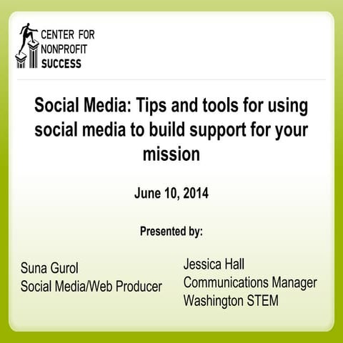 Social Media for Nonprofits: Tips and tools for using social media to build s...