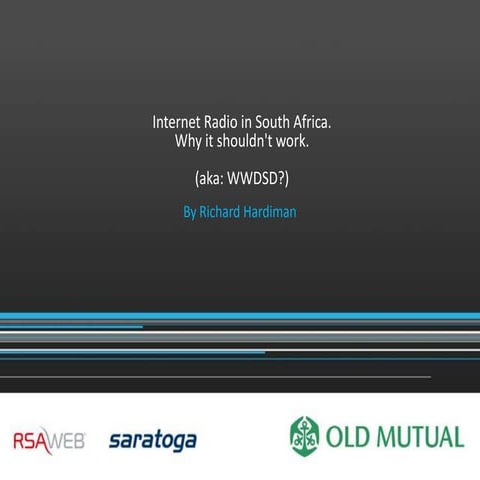 Internet Radio in South Africa. Why it shouldn't work.  By Richard Hardiman 