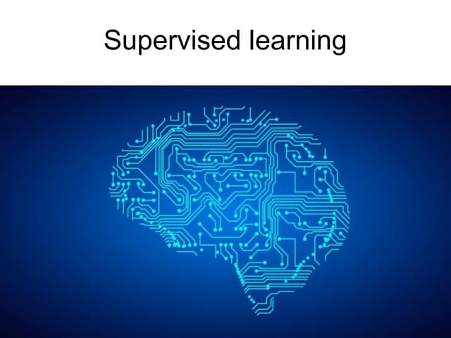 Machine Learning - Supervised learning