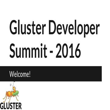 Welcome to Gluster Developer Summit 2016