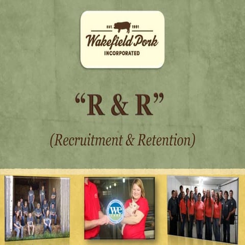 Recruitment and Retention