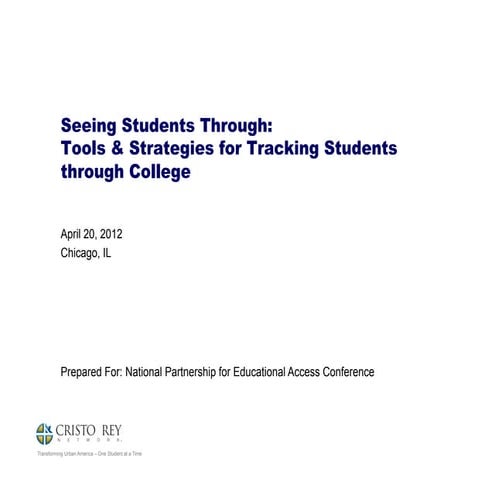 Seeing Students Through: Tools and Strategies for Tracking Students through C...