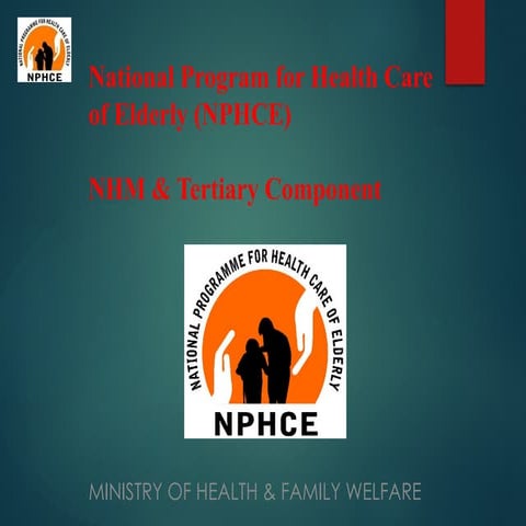NATIONAL HEALTH PROGRAMME & SCHEMES FOR THE ELDERLY.pptx