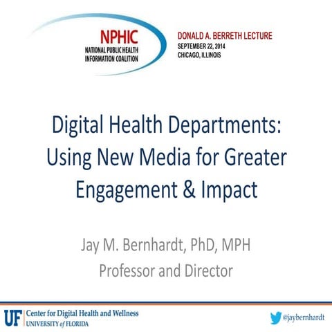 Digital Health Departments:Using New Media for Greater Engagement and Impact
