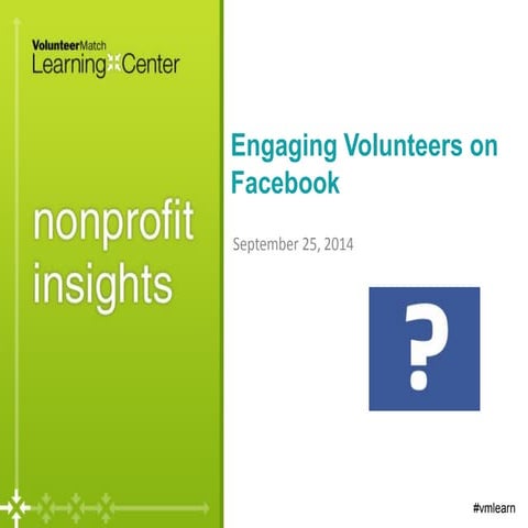 Nonprofit Insights: Engaging Volunteers on Facebook