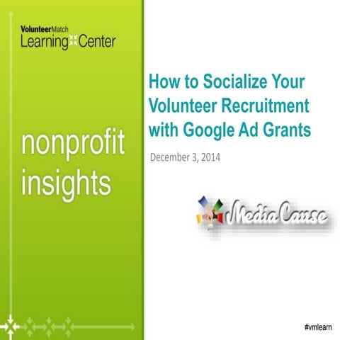 Nonprofit Insights: How to Socialize Your Volunteer Recruitment with Google A...
