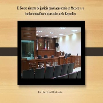 Sistema de Justicia Penal Acusatorio en México | PPTX