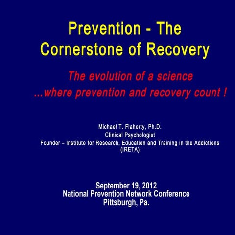 Prevention: the Cornerstone of Recovery