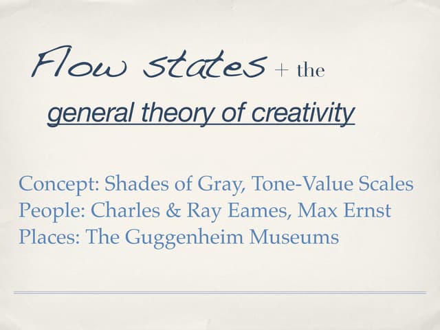 Charles & Ray Eames, Max Ernst, and 'Flow' states.