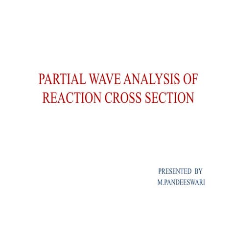 NPP Partial wave analysis of reaction cross section1.pptx
