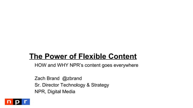 NPR - NewMediaDays2010 - Flexible Content