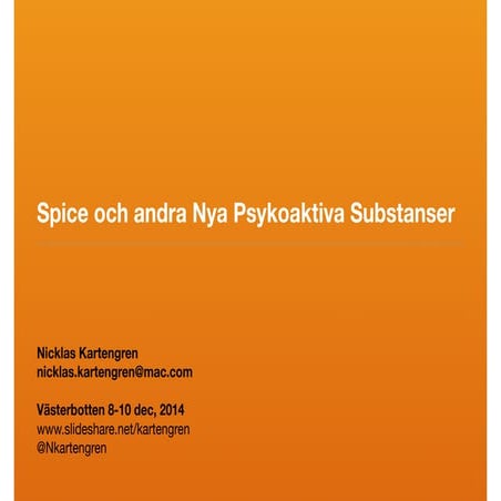 Spice och nya psykoaktiva substanser, Västerbotten dec 2014