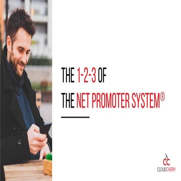 The 1-2-3 of the Net Promoter System
