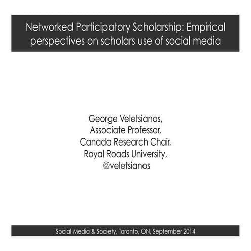 Networked Participatory Scholarship: Empirical perspectives on scholars use o...