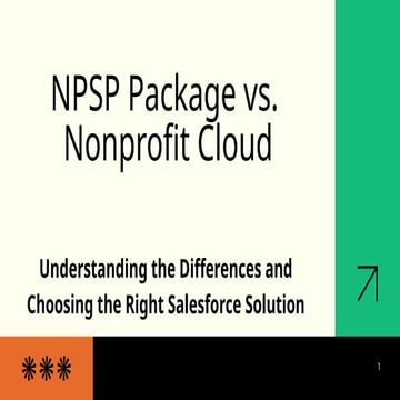 NPSP Package vs. Nonprofit Cloud: Understanding the Differences and Choosing the Right Solution