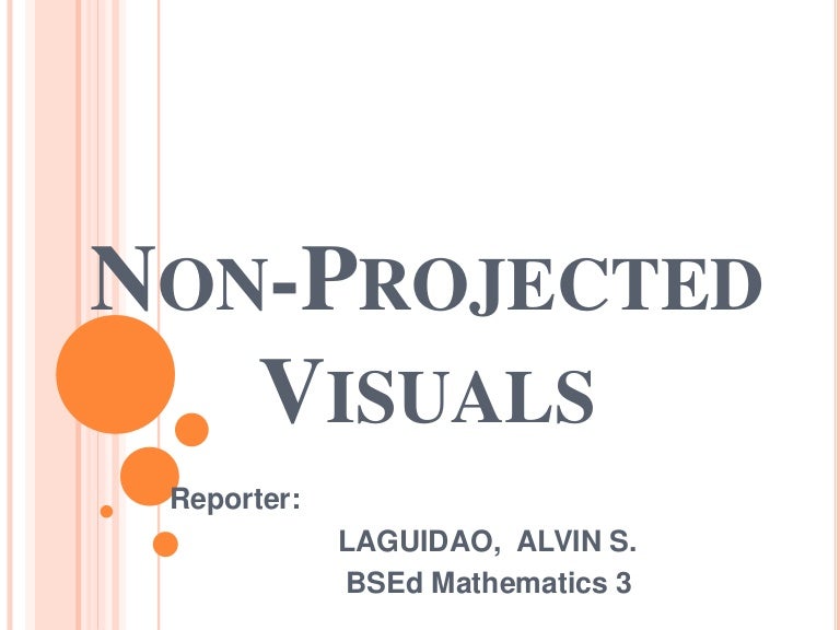 NonProjected Visuals Presentations