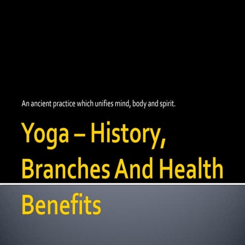 Yoga – History, Branches And Health Benefits