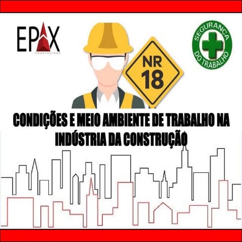 NR 18 TREINAMENTO.pptx Trabalho na Construção CIvíl