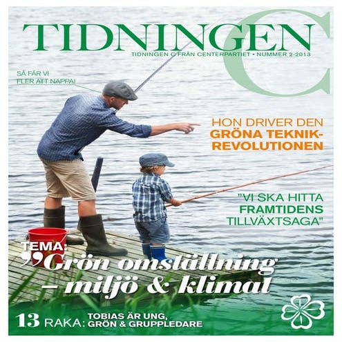 Tidningen C från Centerpartiet • NUMMER 2-2013