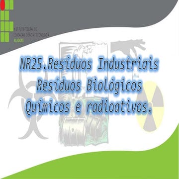 Nr25.resíduos industriais resíduos biológicos químicos e radioativos.