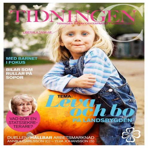 Tidningen C från Centerpartiet • NUMMER 3-2012