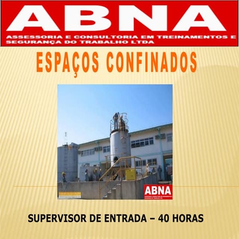 Trabalho em Espaços Confinados Portaria 3.214/78 - NR-33 / NBR 14.787
