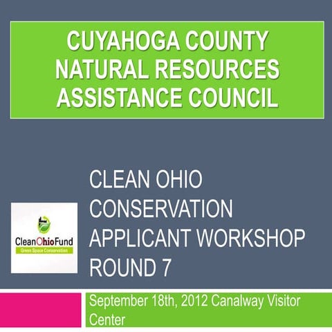 2012 Cuyahoga County Natural Resources Assistance Council Applicant Workshop